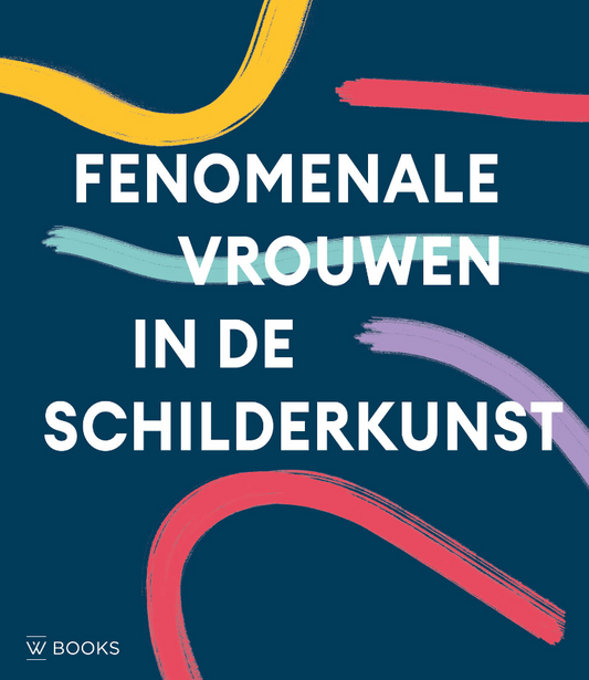 Fenomenale vrouwen in de schilderkunst
