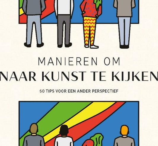 Manieren om naar kunst te kijken